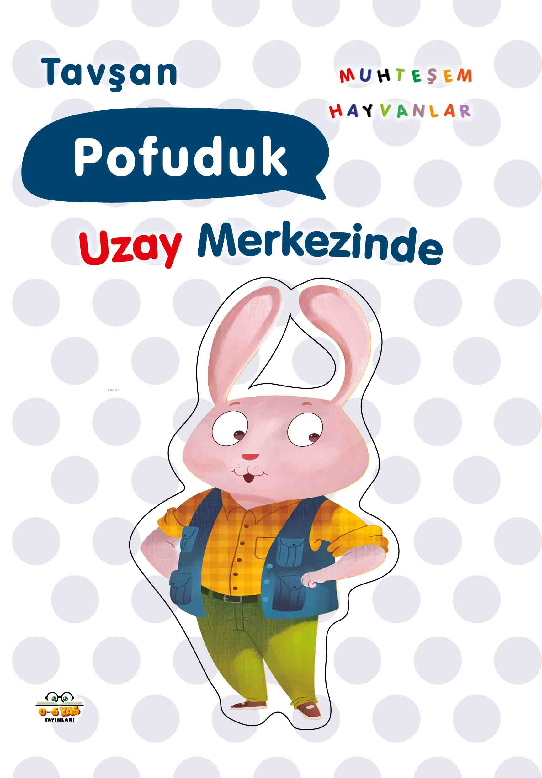 Tavşan Pofuduk;Uzay Merkezinde