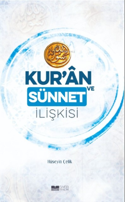 Kuran ve Sünnet İlişkisi