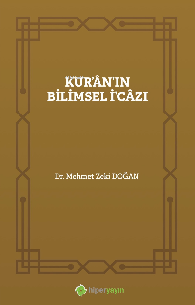 Kur’âın’ın Bilimsel İ’câzı