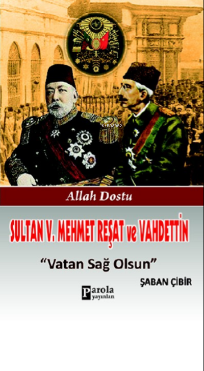 Sultan V. Mehmet Reşat ve Vahdettin