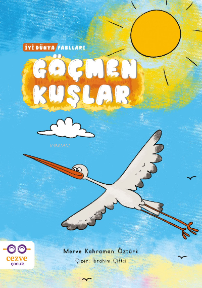 Göçmen Kuşlar – İyi Dünya Fablları