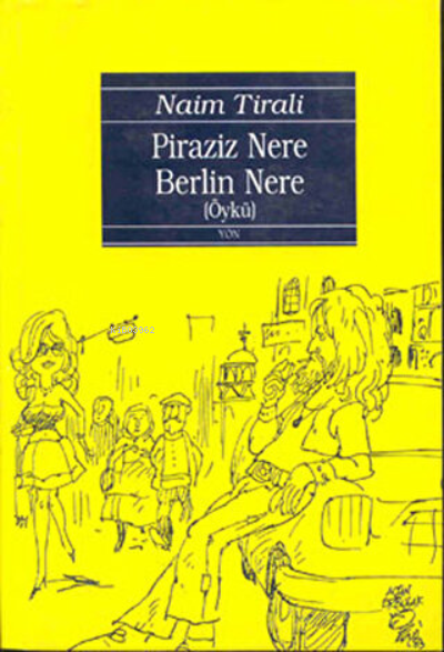  Piraziz Nere Berlin Nere | Naim Tirali | Yön Yayıncılık | 9789757959304 | 