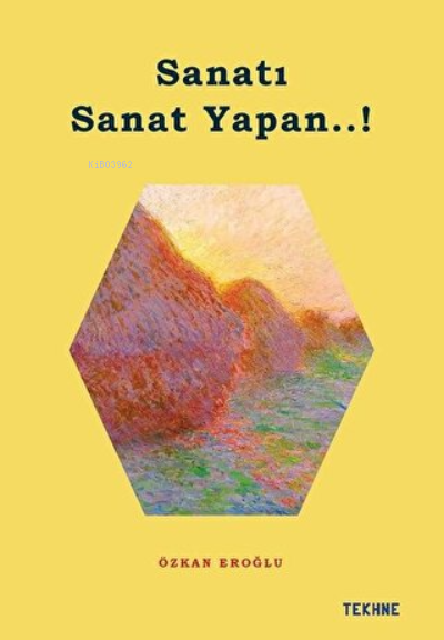 Sanatı Sanat Yapan..!