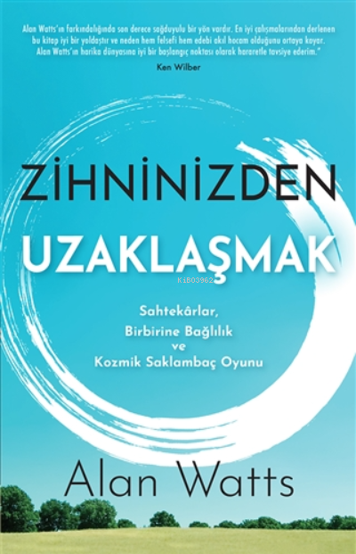 Zihninizden Uzaklaşmak Sahtekarlar, Birbirine Bağlılık ve Kozmik Saklambaç Oyunu