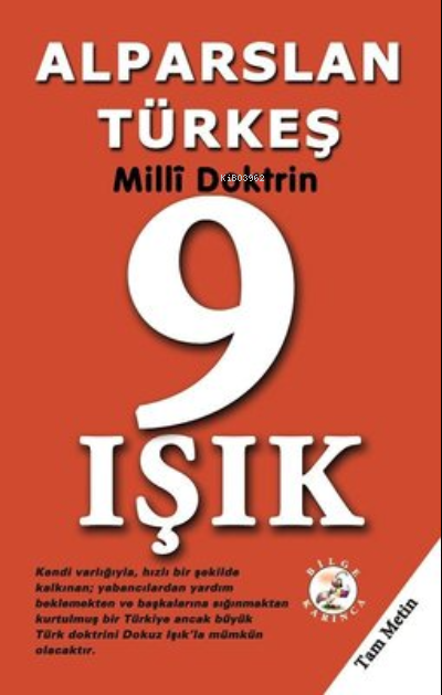  9 Işık Milli Doktrin | Alparslan Türkeş | Bilge Karınca Yayınları | 9786057620088 | 
