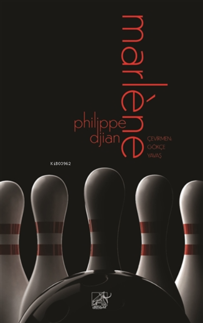  Marlene | Philippe Djian | Düşbaz Kitaplar | 9786257425063 | 
