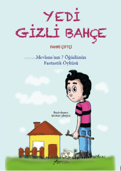  Yedi Gizli Bahçe | Fahri Çiftçi | Armoni Yayınları | 9786057163653 | 