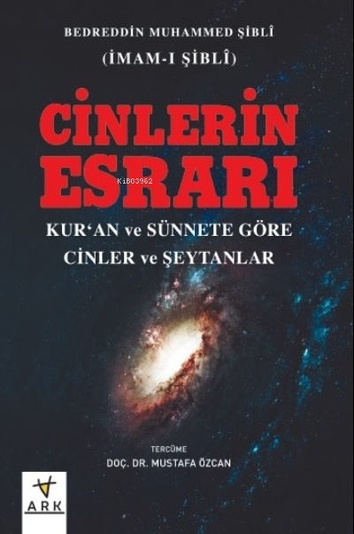 Cinlerin Esrarı -Kur’ân ve Sünnete Göre Cinler ve Şeytanlar