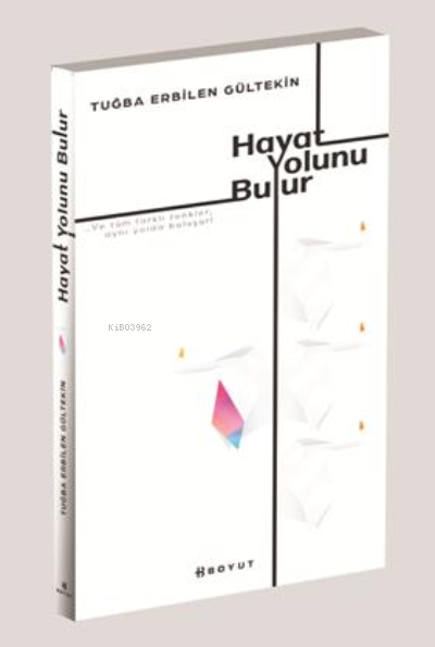 Hayat Yolunu Bulur