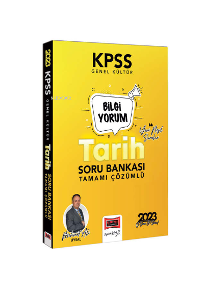  2023 KPSS Genel Kültür Tarih Bilgi Yorum Tamamı Çözümlü Soru Bankası | Mehmet Ali Uysal | Yargı Yayınevi | 9786254217029 | 
