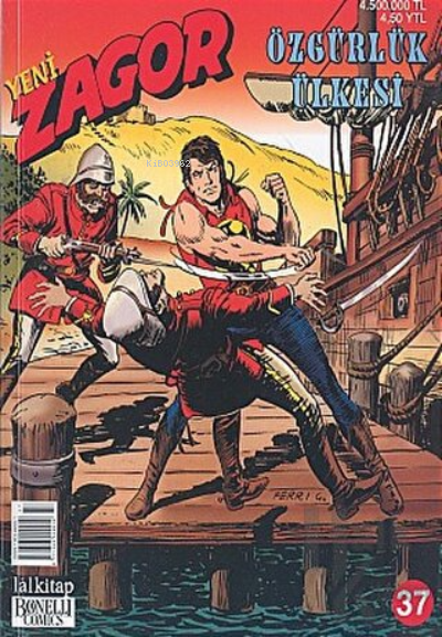  Yeni Zagor Sayı 37 Özgürlük Ülkesi | Yeni Zagor Sayı 37 Özgürlük Ülkesi | Moreno Burattini | Lal Kitap | 0977130344918 