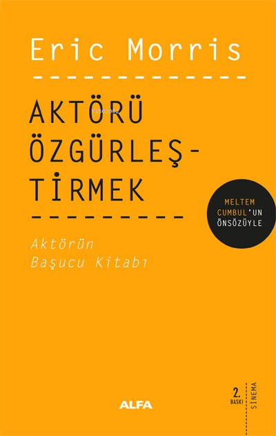 Aktörü Özgürleştirmek; Aktörü Özgürleştirmek