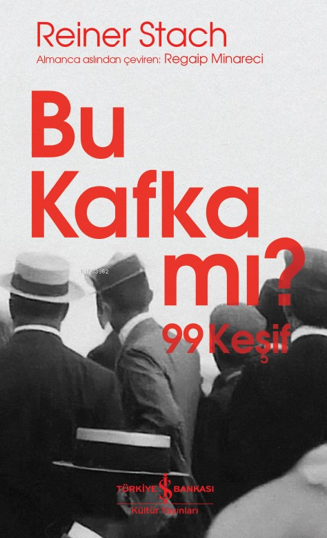 Bu Kafka Mı? 99 Keşif