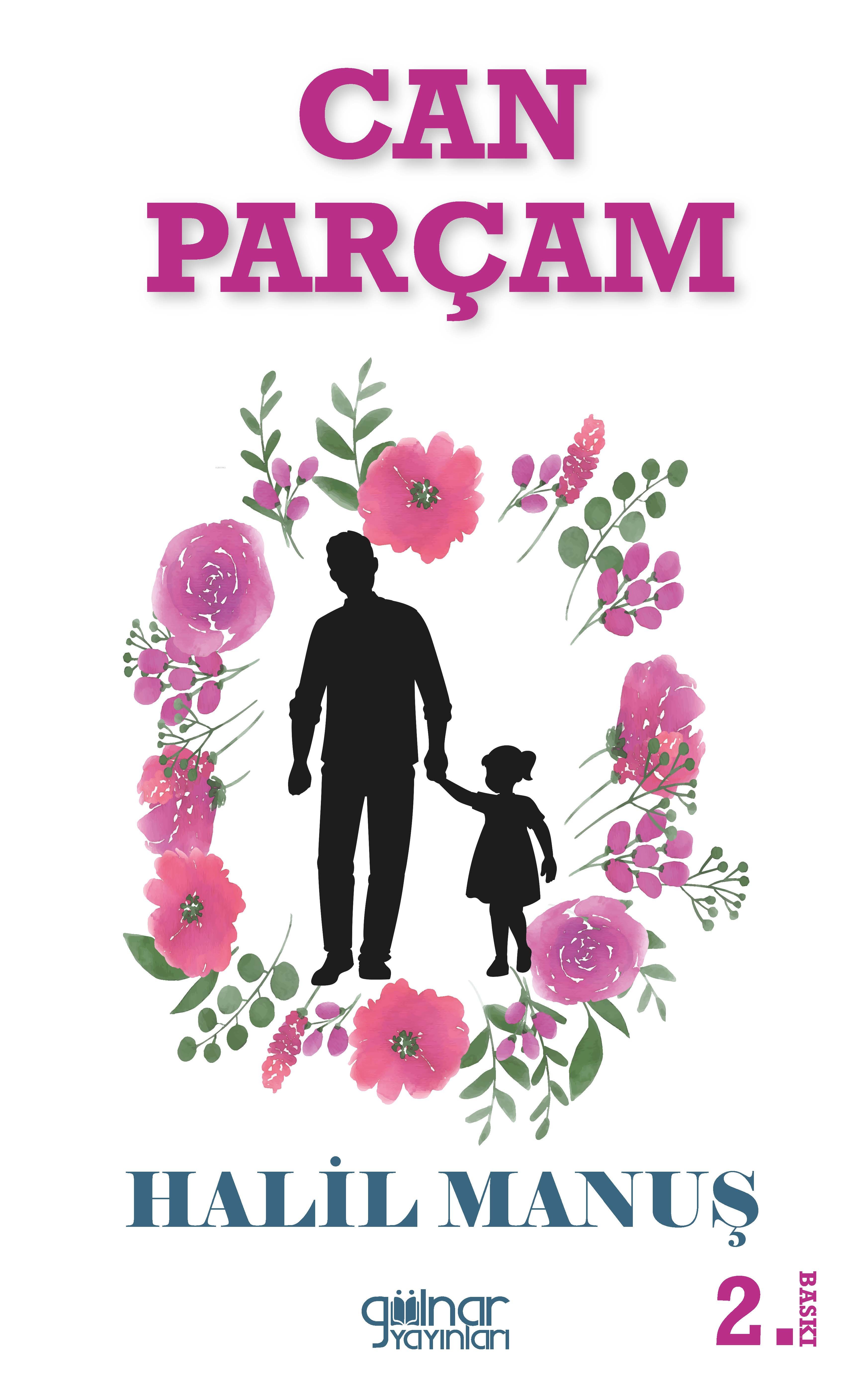  Can Parçam | Halil Manuş | Gülnar Yayınları | 9786256874732 | 
