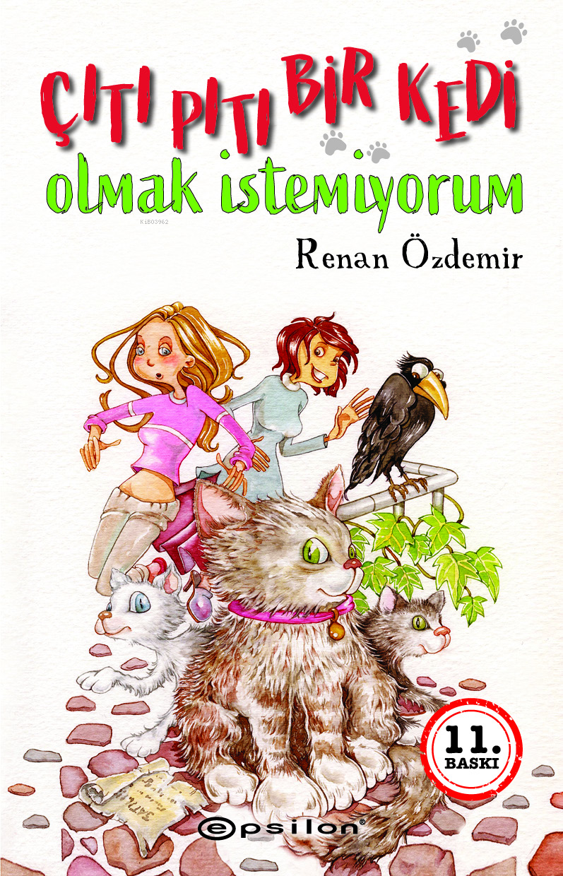 Çıtı Pıtı Bir Kedi Olmak İstemiyorum