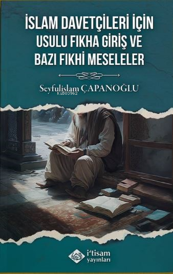 İslam Davetçileri İçin Usulu Fıkha Giriş Ve Bazı Fıkhi Meseleler