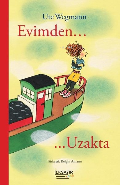  Evimden Uzakta | Ute Wegmann | Belgin Aman | İlkSatır Yayınları | 9786258381436 | 