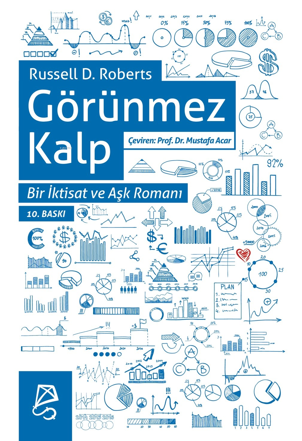 Görünmez Kalp Bir İktisat ve Aşk Romanı