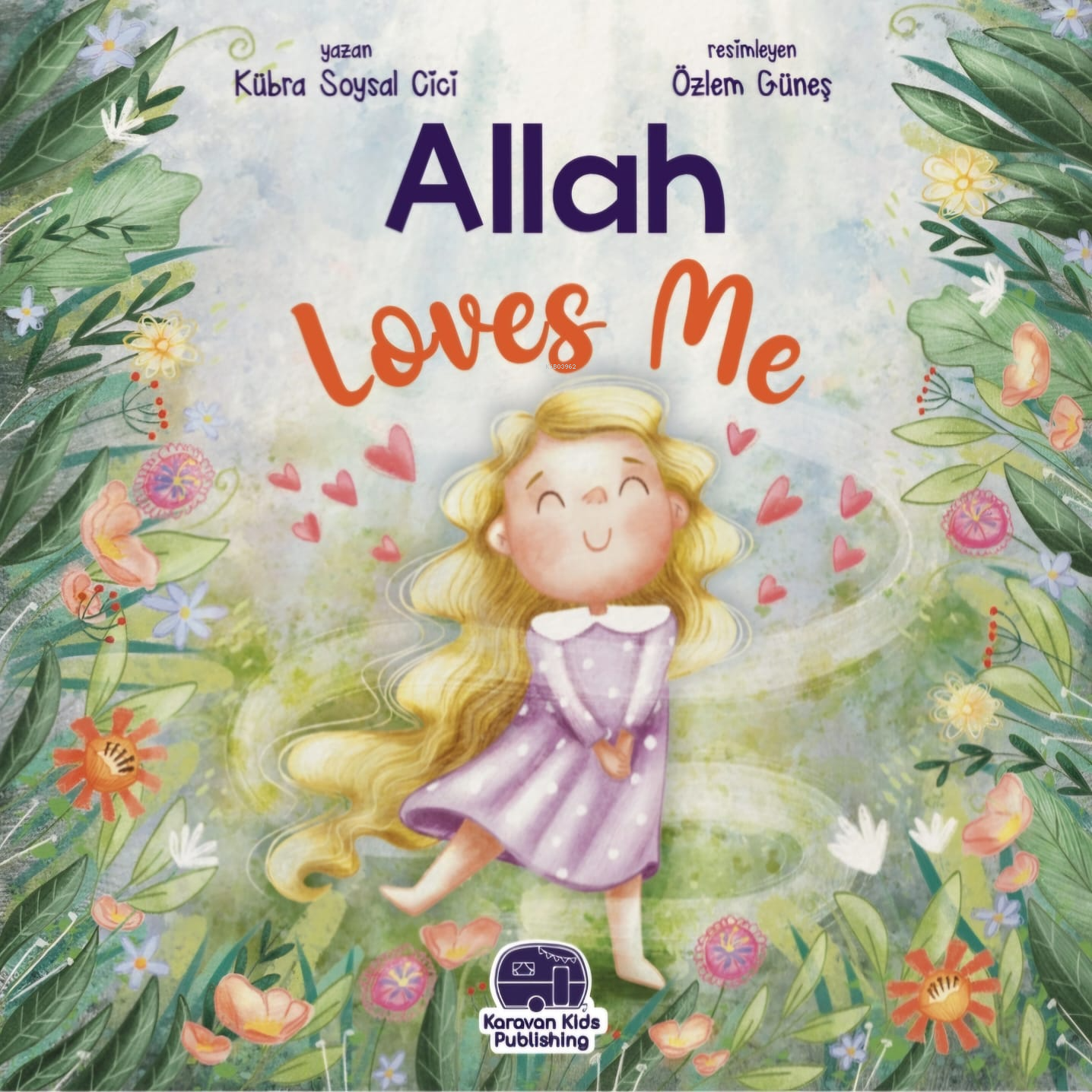 Allah Loves Me;(O Beni Çok Seviyor)