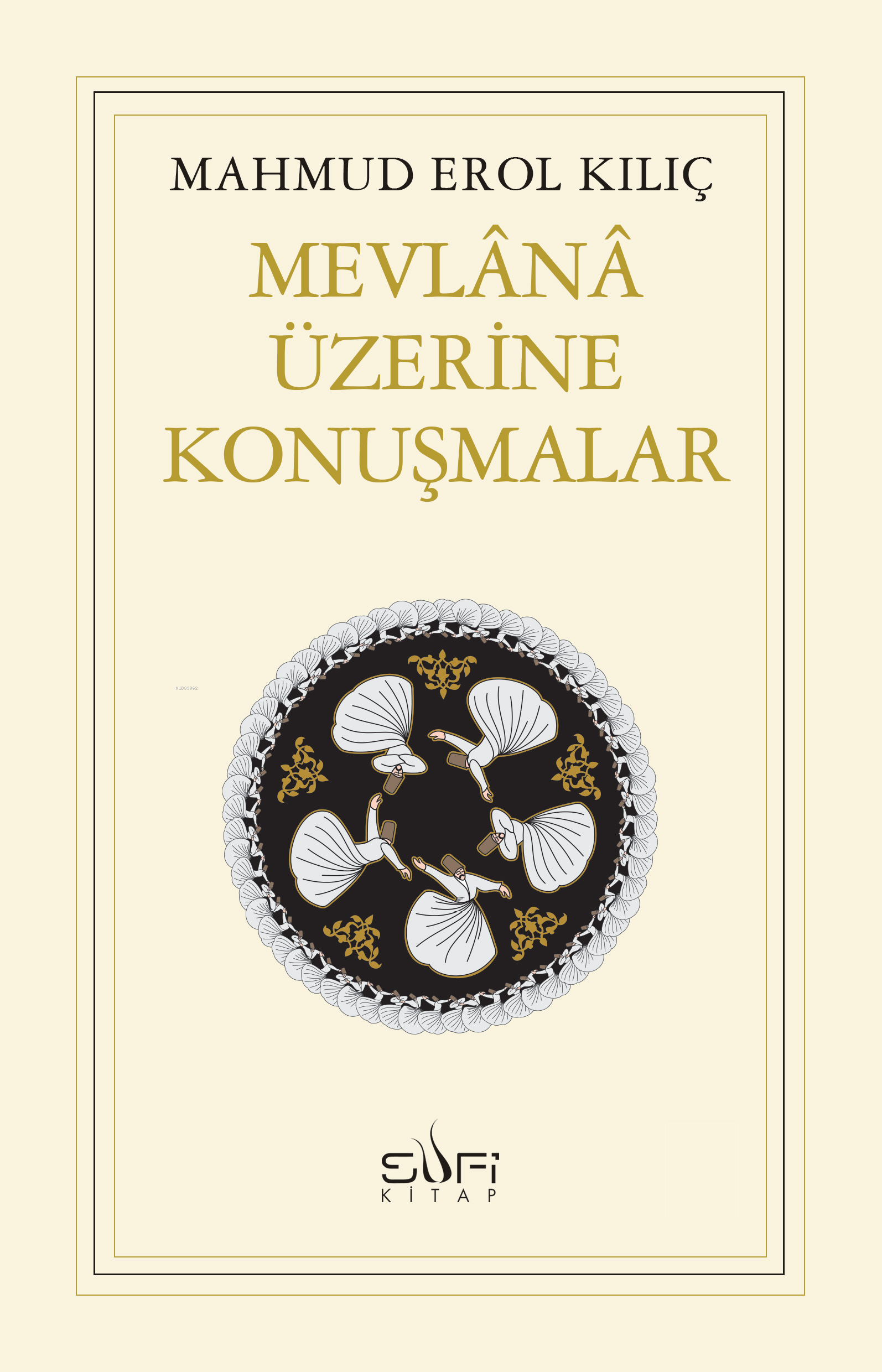 Mevlânâ Üzerine Konuşmalar