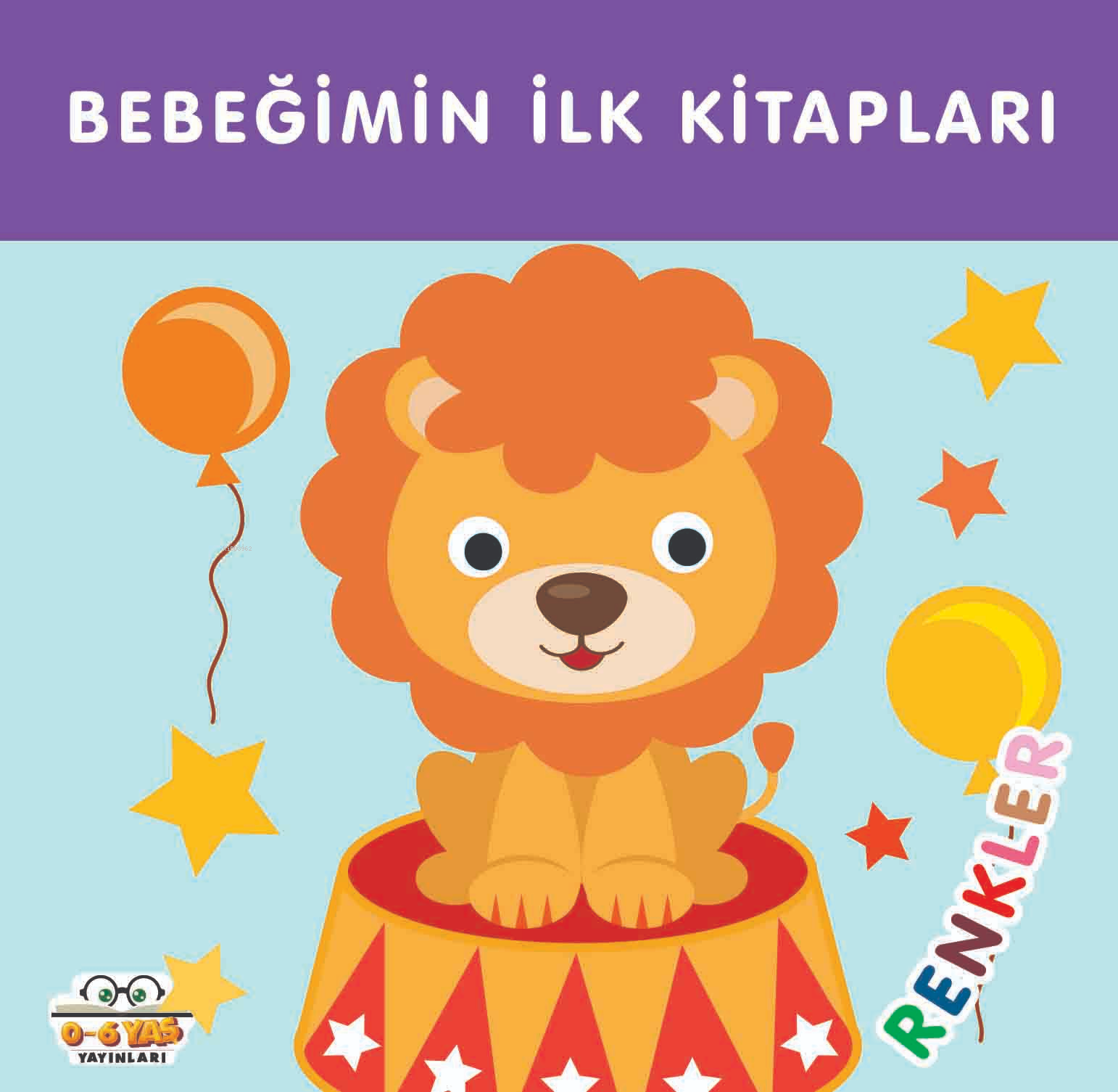 Bebeğimin İlk Kitapları;Renkler