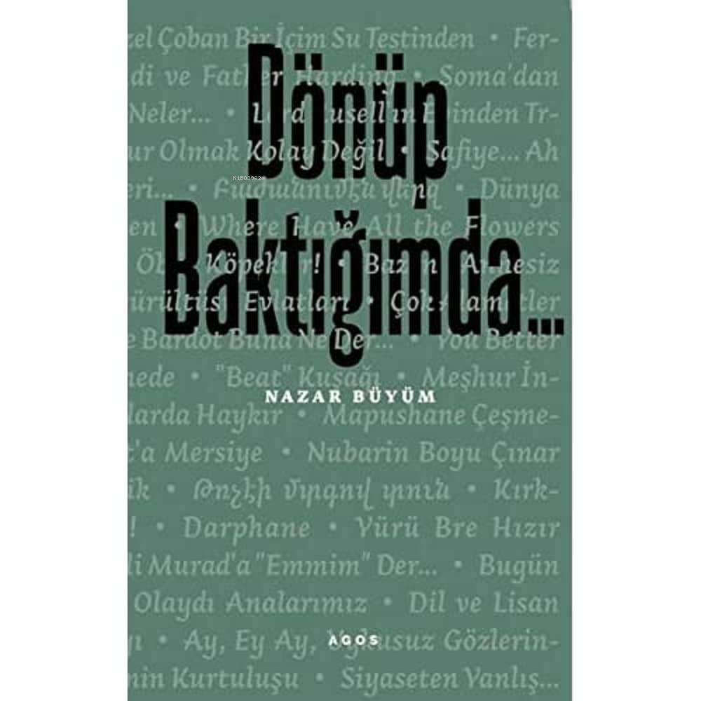  Dönüp Baktığımda | Dönüp Baktığımda | Nazar Büyüm | Pagos Yayınları | 9789758856039 