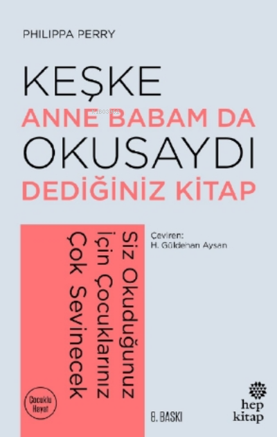 Keşke Anne Babam Da Okusaydı Dediğiniz Kitap;Siz Okuduğunuz İçin Çocuklarınız Çok Sevecek