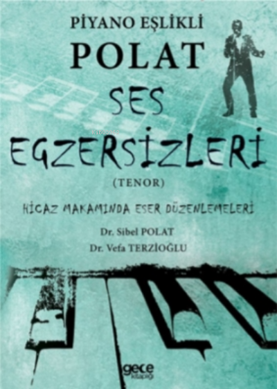 Piyano Eşlikli Polat Ses Egzersizleri Tenor;Piyano Eşlikli Polat Ses Egzersizleri Tenor