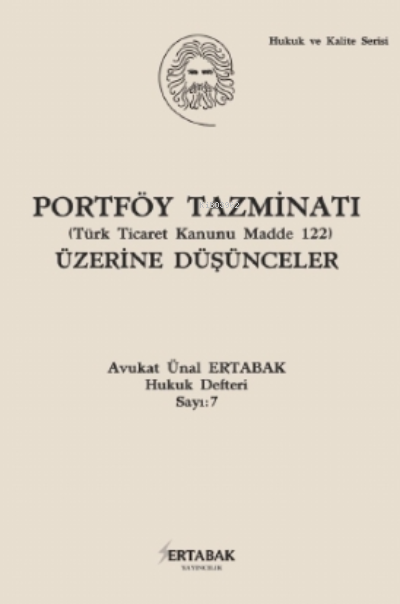 Portföy Tazminatı (Türk Ticaret Kanunu Madde 122) Üzerine Düşünceler