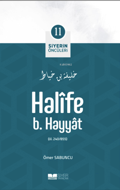 Halife B Hayyat; Siyerin Öncüleri 11