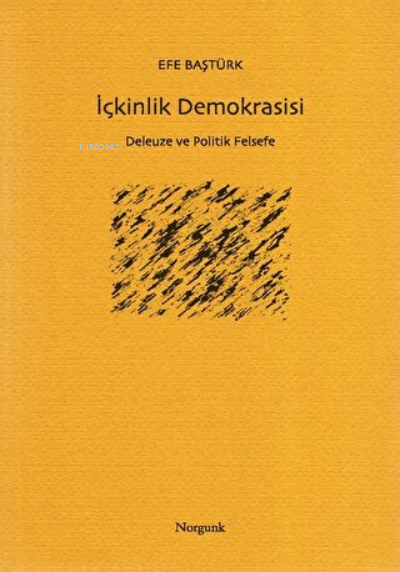 İçkinlik Demokrasisi Deleuze ve Politik Felsefe