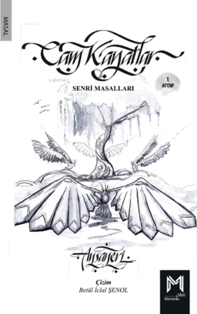 Cam Kanatlar Senri Masalları 1 | Ansaneri | Betül İclal Şenol | Aylin Koç | Memento Mori Yayınları | 9786258040258 | 