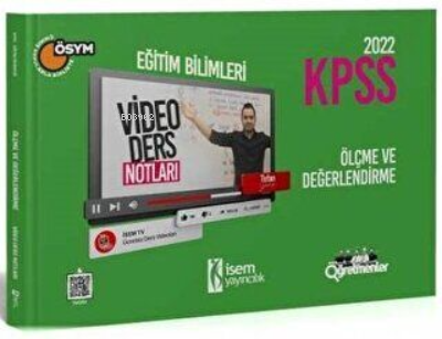  2022 İSEM EĞİTİM ÖLÇME VİDEO DERS NOTU | 2022 İSEM EĞİTİM ÖLÇME VİDEO DERS NOTU | Kolektif | İsem Yayıncılık (Hazırlık) | 9786052865477 