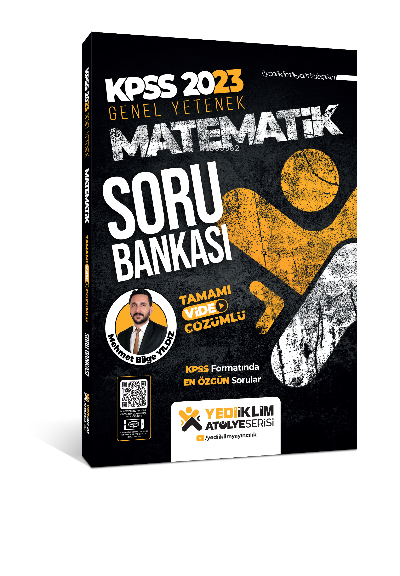  2023 KPSS Genel Yetenek Atölye Serisi Matematik Tamamı Video Çözümlü Soru Bankası | Mehmet Bilge Yıldız | Yediiklim Yayıncılık | 9786254311598 | 