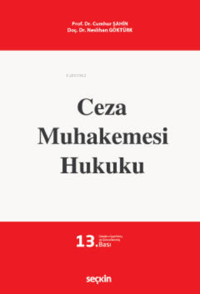  Ceza Muhakemesi Hukuku | Cumhur Şahin | Neslihan Göktürk | Seçkin Yayıncılık | 9789750279478 | 