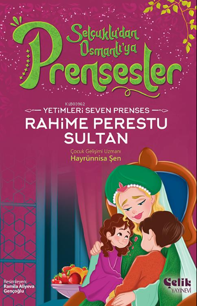 Yetimleri Seven Prenses;Rahime Perestu Sultan