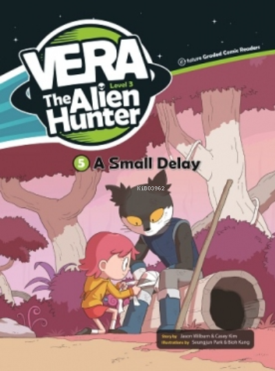  A Small Delay +CD (Vera the Alien Hunter 3) | Jason Wilburn | E Future Yayınları | 9791156801030 | 