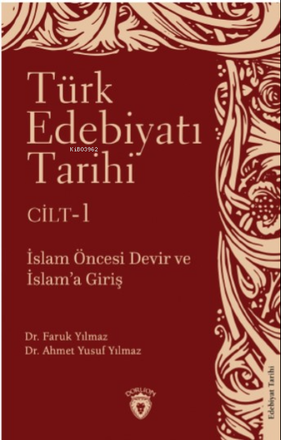 Türk Edebiyatı Tarihi; İslam Türk Edebiyatı Tarihi 1 Cilt (Sadece 1. Cilt)