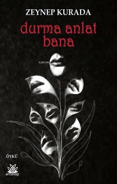  Durma Anlat Bana | Durma Anlat Bana | Zeynep Kurada | Artshop Yayıncılık | 9786258224948 