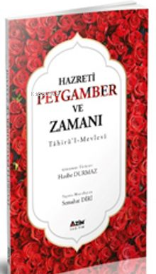 Hazreti Peygamber ve Zamanı