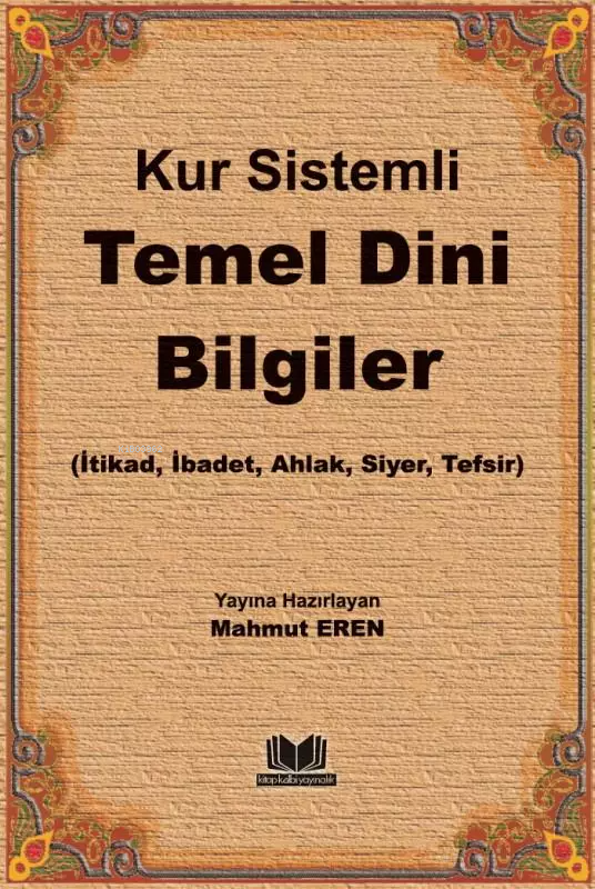 Kur Sistemli Temel Dini Bilgiler