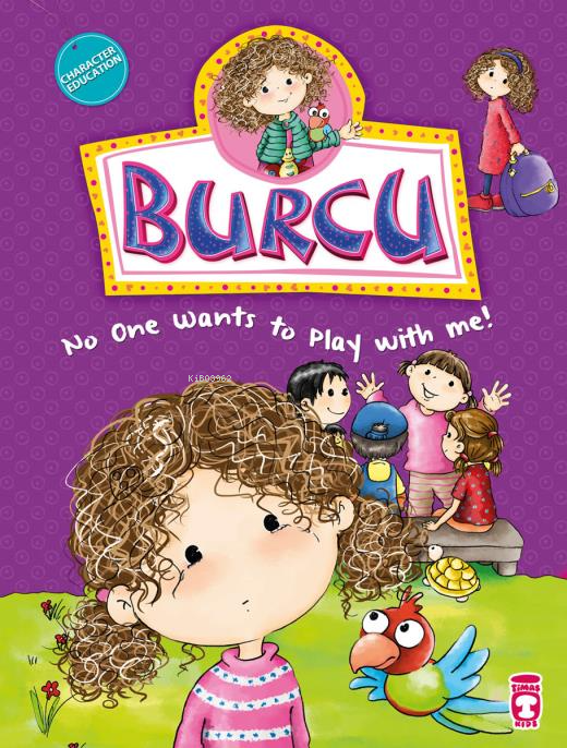 Burcu No One Wants To Play With Me! - Burcu Kimse Beni Oyuna Almıyor! (İngilizce)