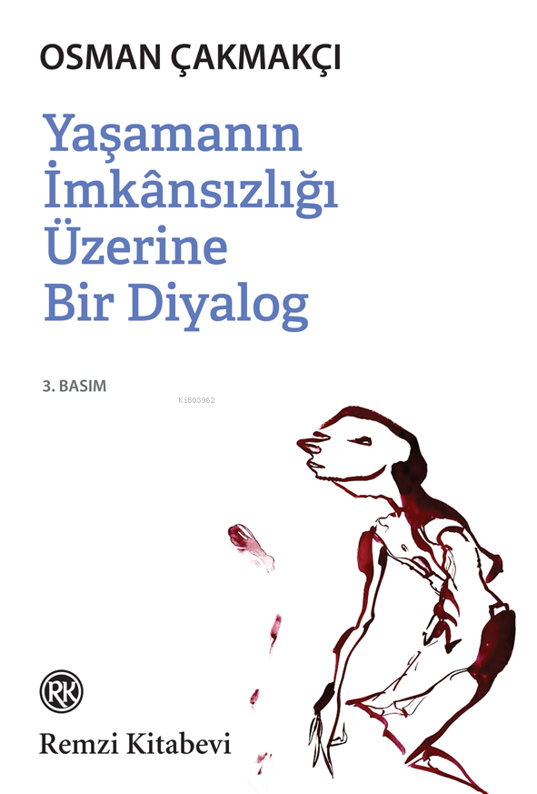 Yaşamanın İmkânsızlığı Üzerine Bir Diyalog