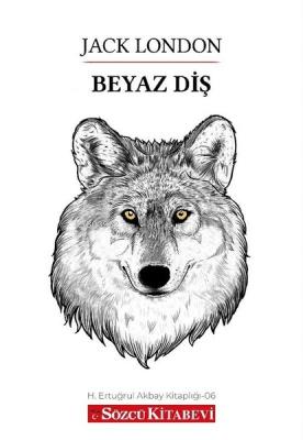  Beyaz Diş | Jack London | Sözcü Kitabevi | 9786057035349 | 