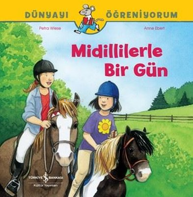 Midillilerle Bir Gün - Dünyayı Öğreniyorum