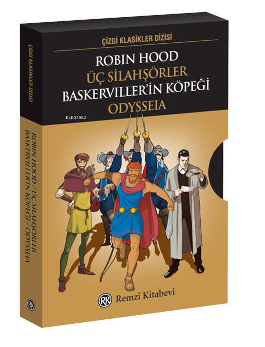 Robin Hood-Üç Silahşörler Baskerviller’in Köpeği Odysseia