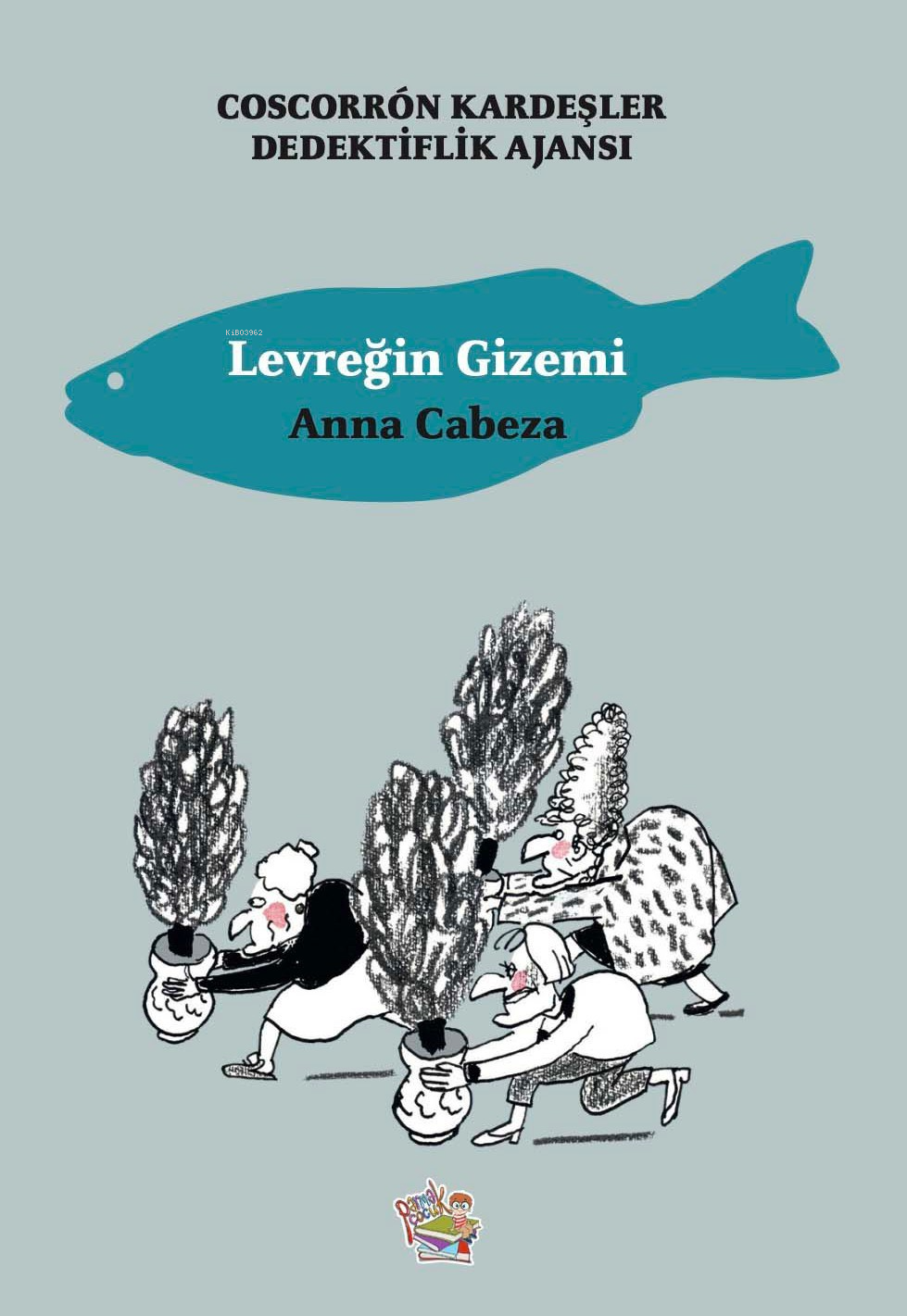 Coscorrón Kardeşler Dediktiflik Ajansı ;Levreğin Gizemi