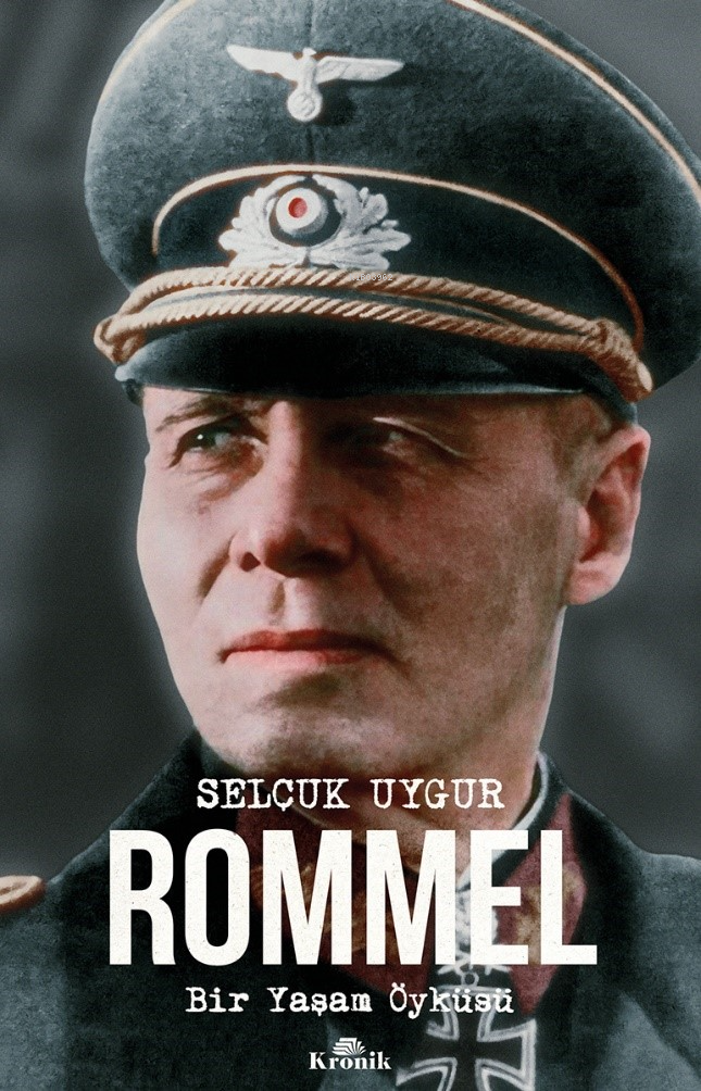 Rommel;Bir Yaşam Öyküsü