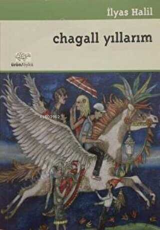 Chagall Yıllarım: Öyküler