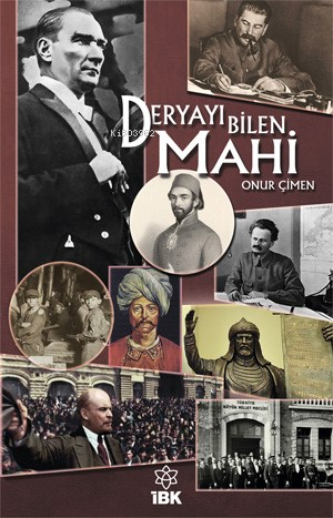  Deryayı Bilen Mahi | Deryayı Bilen Mahi | Onur Çimen | İz Bırakan Kalemler Yayınevi | 9786259483276 